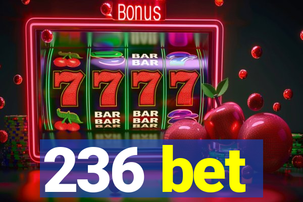 236 bet